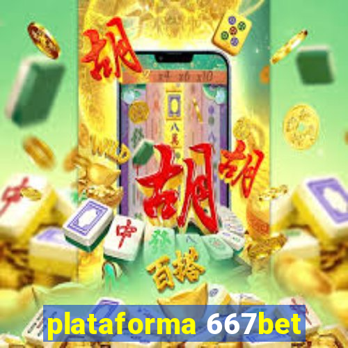 plataforma 667bet